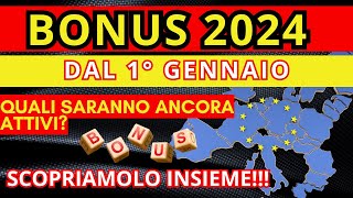 BONUS 2024 QUALI RESTERANNO ATTIVI E NOVITA PER IL NUOVO ANNO [upl. by Fulvia]