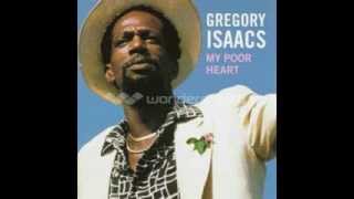 Gregory Isaacs  My poor heart [upl. by Grosberg563]