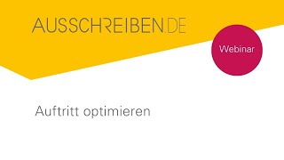 Webinar AUSSCHREIBENDEAuftritt optimieren [upl. by Cinamod]