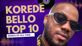 10 Korede Bello Tracks That Prove Hes the BEST Afrobeat Artist [upl. by Tobey]