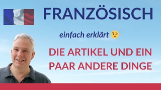 Französisch für Anfänger Die Artikel und ein paar andere Dinge [upl. by Pals]