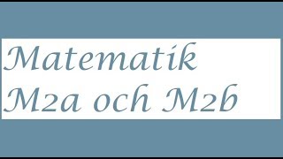 Matematik M Holmström Ma 2a 1002 Ma 2b 1002 [upl. by Buford528]