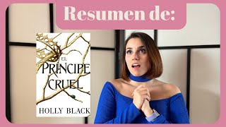 👑RESUMEN de El PRÍNCIPE CRUEL👑 [upl. by Einial]