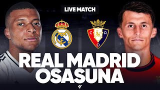 🔴 REAL MADRID  OSASUNA LIVE  🚨LE REAL MADRID EN CRISE   MBAPPE x VINI LE REVEIL   LIGA [upl. by Nnylsaj]