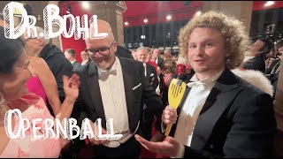 DrBohl  AM OPERNBALL [upl. by Aerdma]