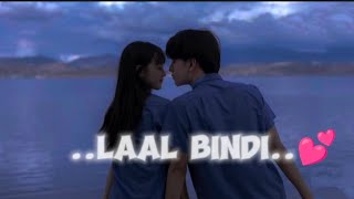 Laal Bindi lofi song  laal bindi song lyrics 👩‍❤️‍👨💗slowed and reverb songs lofi slowedandreverb [upl. by Arted]