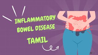 Inflammatory Bowel Disease IBD in Tamil Definition Types Symptoms Pathophysiology amp Management [upl. by Julide]