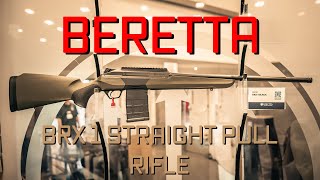 Berettas New StraightPull Rifle The BRX 1  NRA 2024 [upl. by Bores966]