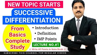 SUCCESSIVE DIFFERENTIATION LECTURE 1 IN HINDI  DIFFERENTIAL CALCULUS TIKLESACADEMY [upl. by Allegna]