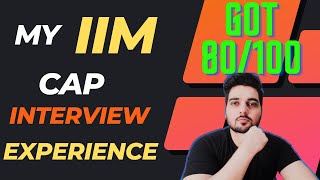 MY IIM CAP INTERVIEW EXPERIENCE GOT 80100 IIM INTERVIEW EXPERIENCE 2021 UR IIM GUY SACHIN IIM [upl. by Ahsiliw667]