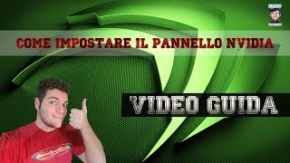 Come impostare il pannello Nvidia  Flint Hardware [upl. by Winer]