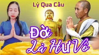 ĐỜI LÀ HƯ VÔ quot Lý Qua Cầu  Lý Mỹ Hưng quot Tg  Hoài Phong  Tb  Lạc Bước [upl. by Ternan]