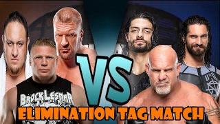 Brock Lesnar Triple H amp Samoa Joe vs Roman Reigns Seth Rollins amp Goldberg Elimination Tag [upl. by Durtschi]