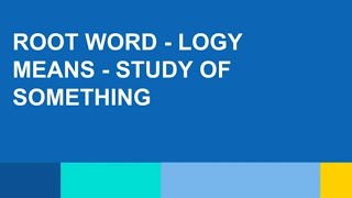 root word  logy Innovative ways of learning vocabulary [upl. by Nigrom]