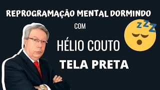 PNL PODEROSA PARA PROSPERAR  REPROGRAMAÇÃO MENTAL ENQUANTO DORME COM HÉLIO COUTO [upl. by Darcy]