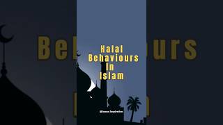 Halal Behaviour In Islam behaviour islam viralvideo shorts [upl. by Tjader390]