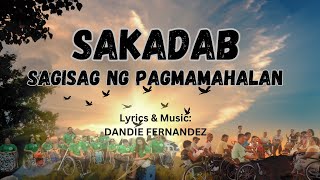 SAKADAB SAGISAG NG PAGMAMAHALAN  Sakadab Theme Song Dandie Fernandez [upl. by Nnahtur]