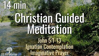 Ignatian Contemplation Imaginative Prayer Guided Christian Meditation John 5113 [upl. by Enneirdna]