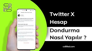 Twitter X Hesap Dondurma Nasıl Yapılır  Collified [upl. by Yllah]