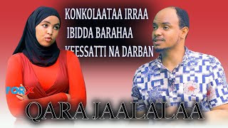 ForX  quotIbidda Barahaa keessattin Konkolataa irraa darbamequot qarajaalalaa [upl. by Erodroeht701]