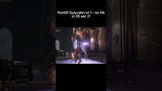 Pontiff Sulyvahn lvl 1  no Hit 35 sec Dark Souls 3 [upl. by Gide]