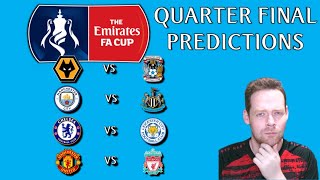 My FA Cup Quarter Final Predictions [upl. by Widera441]