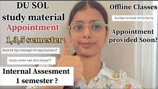 SOL study material appointment book  135 semester  Offline Classes start  Internal assesment [upl. by Garlan833]