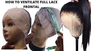 How to ventilate make a full lace frontal from scratch [upl. by Sremmus152]