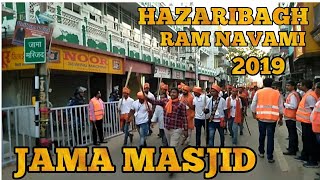 Hazaribagh RAM NAVAMI 2019🚩 JAMA MASJID [upl. by Susejedesoj481]