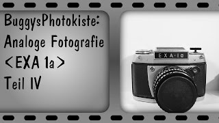 Analog Vorstellung der Exa 1a  BuggysPhotokiste [upl. by Ynnoj]