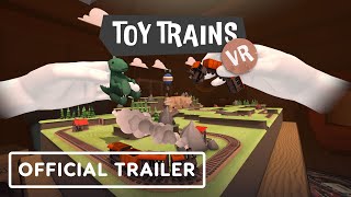 Toy Trains VR  Official Update Trailer  XR Indies amp Friends VR Showcase [upl. by Inhoj]