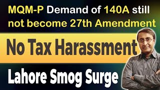 MQMP demand of 140A  No Tax Harassment  Lahore Smog Surge  Arman Sabir Vlogs 📡 [upl. by Guzel]