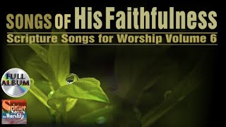 Scripture Songs Vol 6  SONGS OF HIS FAITHFULNESS 2015 Esther Mui Christian Worship Full Album [upl. by Lorne]