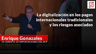 La digitalización en los pagos internacionales tradicionales y los riesgos asociados  Enrique G [upl. by Aisanat]