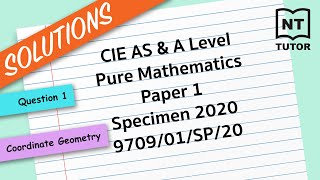 Question 1 CIE AS amp A Level Pure Mathematics Paper 1 Specimen 2020 970901SP20 [upl. by Iinden]