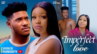 IMPERFECT LOVE  CHIDI DIKE UCHE MONTANA 2023 LATEST NIGERIAN MOVIE [upl. by Henryson953]