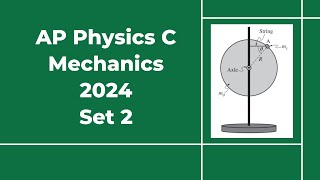 2024 AP Physics C Mechanics Set 2 Free Response Solutions [upl. by Teilo]