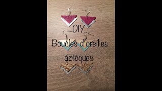 DIY Boucles d’oreilles aztèques [upl. by Aicatsal994]