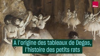 A lorigine des tableaux de Degas lhistoire des petits rats  Cultureprime [upl. by Anisirhc414]