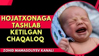 HOJATXONAGA TASHLAB KETILGAN CHAQALOQ VAFOT ETDI [upl. by Jac]