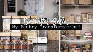 Pantry Organization amp Transformation  DECLUTTER SERIES [upl. by Rexfourd610]