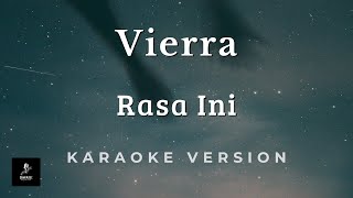 Vierra  Rasa Ini Karaoke Version [upl. by Sup619]