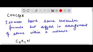 Draw two isomeric nitriles with the formula C4H7N [upl. by Ladnor452]