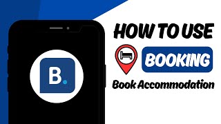 How to Use Bookingcom  Book Accommodations with the Bookingcom App  FULL GUIDE [upl. by Neil]