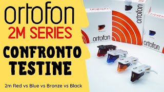 TESTINE GIRADISCHI ORTOFON 2m SERIES ● 2m Red vs Blue vs Bronze vs Black [upl. by Oivatco267]