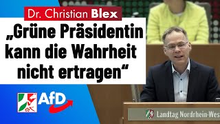 Grüne Präsidentin kann die Wahrheit nicht ertragen  Dr Christian Blex AfD [upl. by Eleynad23]