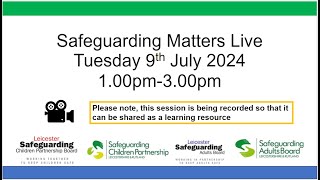 Smatters Safeguarding Matters Live July 9th 2024 [upl. by Jephthah]