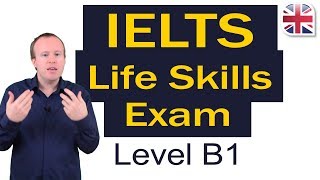 IELTS Life Skills Exam Guide  Level B1 [upl. by Arette989]