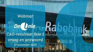 Webinar cao resultaat Rabobank fase 1 De Q amp A [upl. by Eboh]