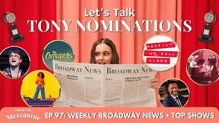 BIG Opinions on Tony Nominations Best New Musical Leading ActorActress Best Revival and MORE [upl. by Dhruv854]